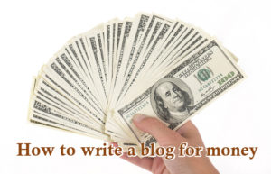 How to write a blog for money